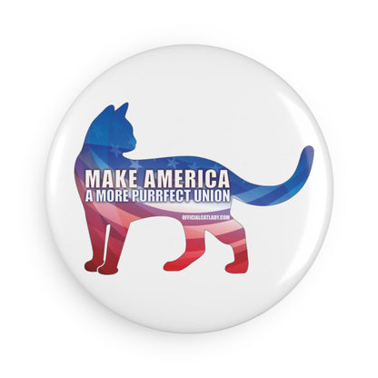 Make America A More Purrfect Union Round Button Magnet- 1 & 10 pcs